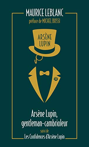 Arsène Lupin T.01 : Arsène Lupin, gentleman cambrioleur - Les confidences d'Arsène Lupin