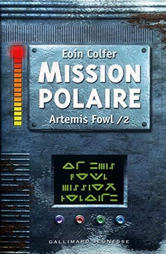 Artemis fowl t.2 : mission polaire