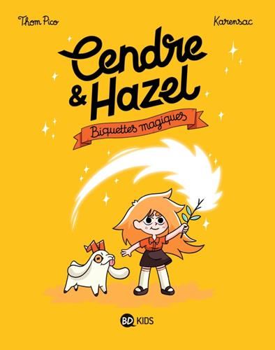 Cendre & Hazel T.02 : Biquettes magiques
