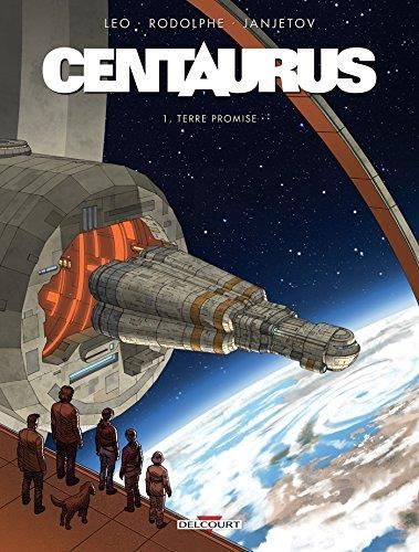 Centaurus t.1 : terre promise
