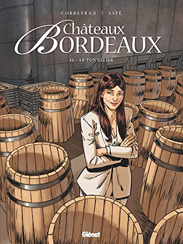 Château Bordeaux t.11 : Le tonnelier