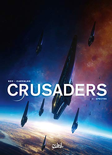Crusaders T.03 : Spectre