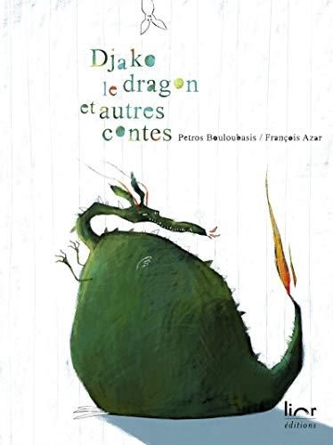 Djako le dragon et autres contes