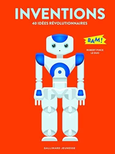 Inventions, 40 idées révolutionnaires