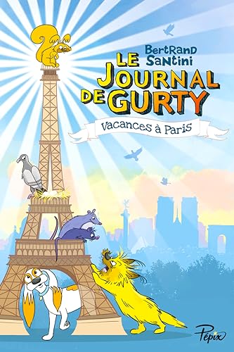 Journal de Gurty T.12 (Le) : Vacances à Paris