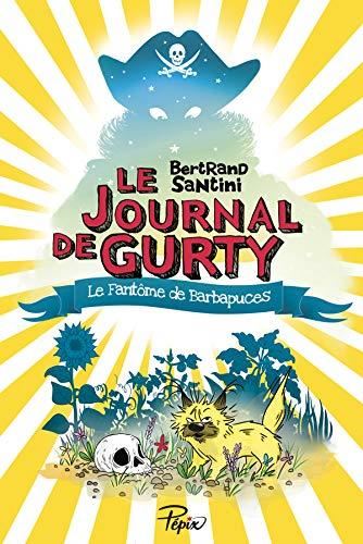 Journal de Gurty t.07 : Le fantôme des Barbapuces (le)