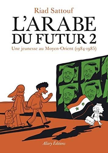 L'Arabe du futur t.02 : une jeunesse au moyen-orient (1984-1985)