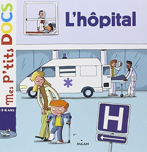 L'Mes p'tits docs : Hôpital