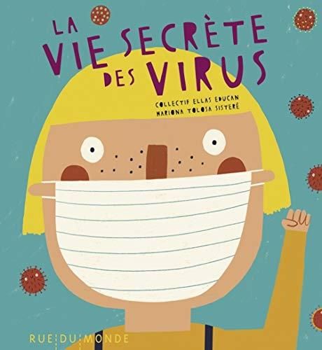 La Vie secrète des virus
