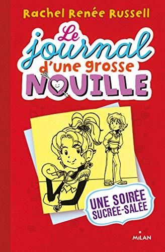 Le Journal d'une grosse nouille t.06