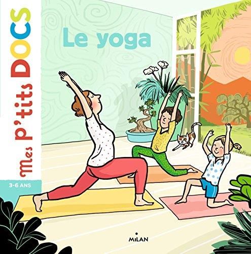 Le Mes p'tits docs : Yoga