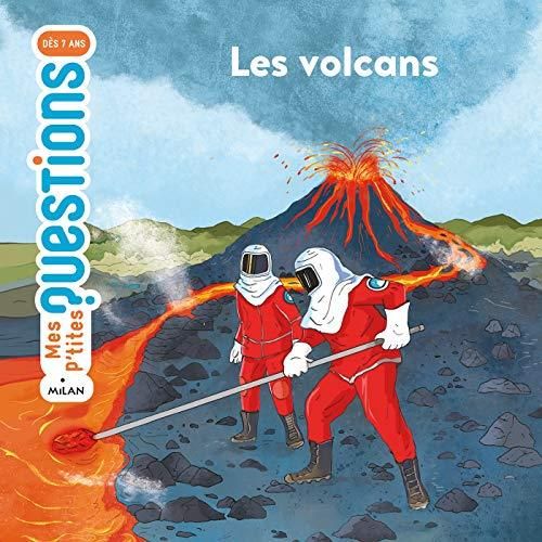 Les Mes p'tites questions : Volcans