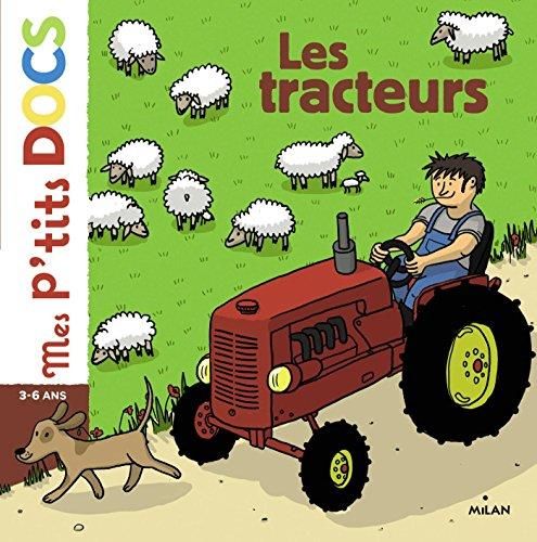 Les Mes p'tits docs : Tracteurs