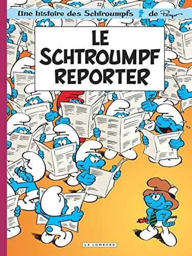 Les Schtroumpfs t.22 : Le schtroumpf reporter