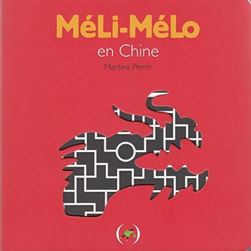 Méli-mélo T.04 : en Chine