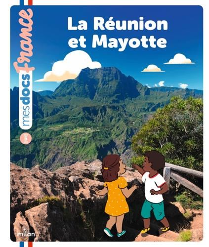 Mes docs France : La Réunion et Mayotte