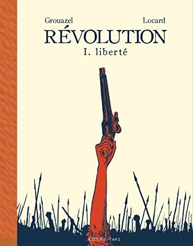 Révolution t.01 : liberté