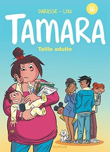 Tamara t.16 : taille adulte
