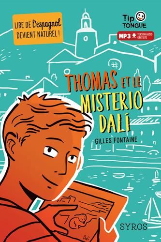 Tip tongue espagnol T.01 Thomas et le misterio Dali