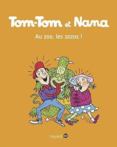 Tom-tom et nana t.24 : au zoo, les zozos !