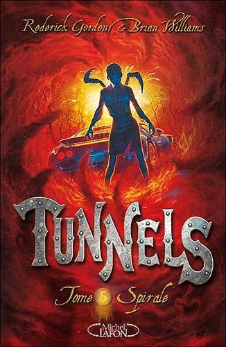 Tunnels t.5 : spirale