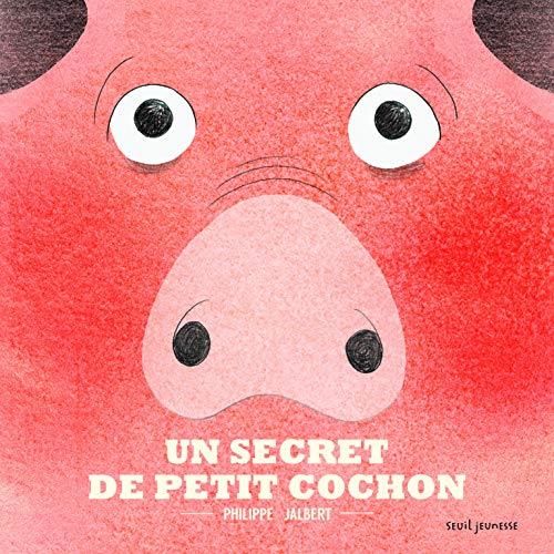 Un secret de petit cochon