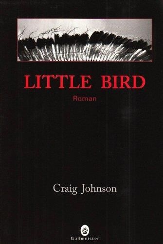 Walt Longmire t.02 : little bird